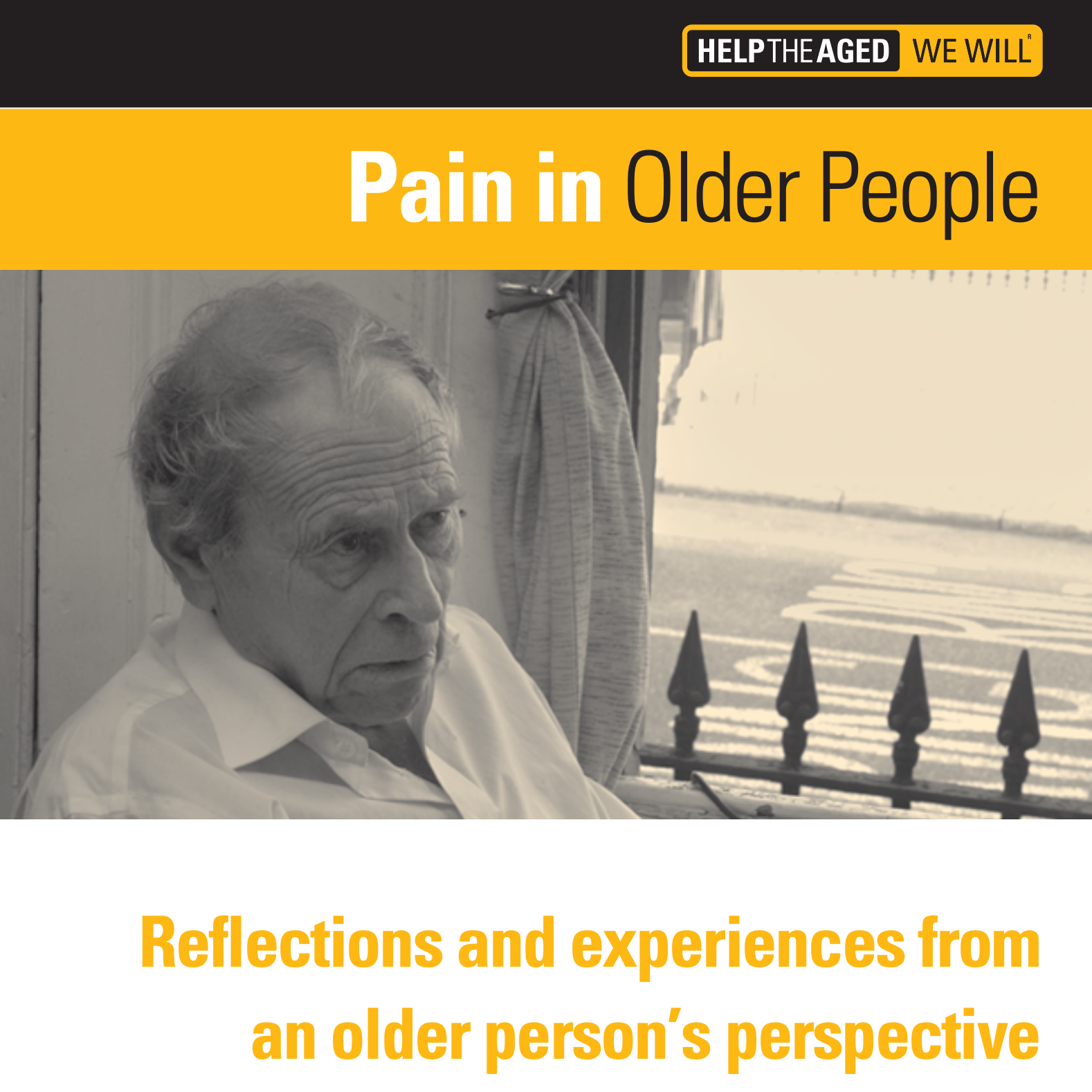 PAIN IN OLDER PEOPLE: REFLECTIONS AND EXPERIENCES FROM AN OLDER PERSON'S PERSPECTIVE